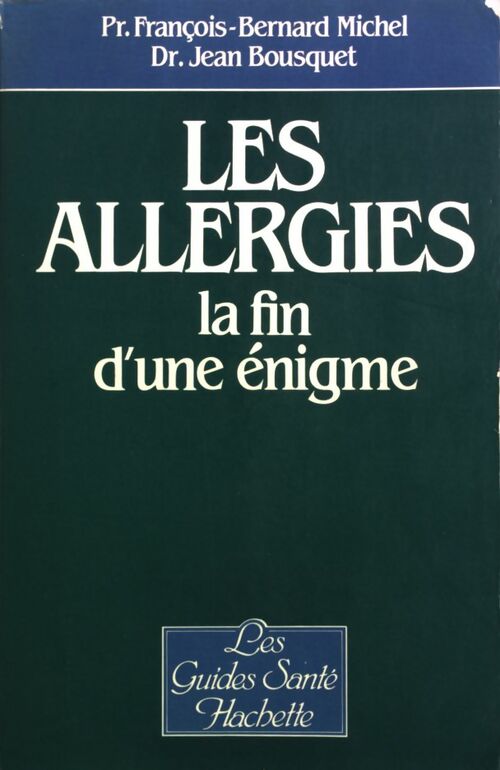 Livrenpoche : Les allergies - Jean Bousquet, François-Bernard Michel - Livre