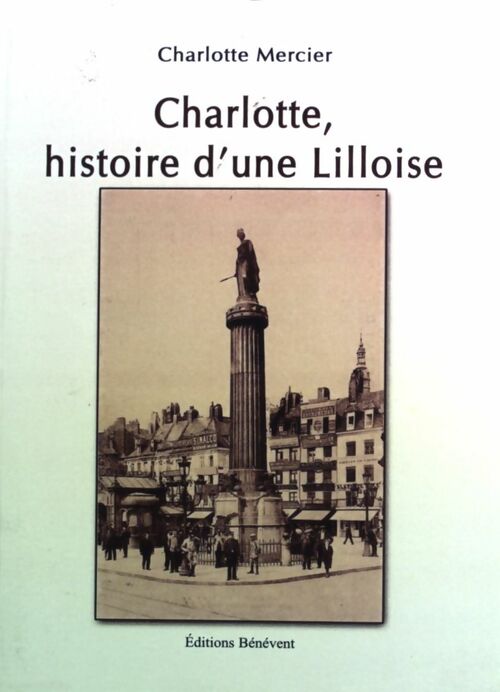 Livrenpoche : Charlotte, histoire d'une Lilloise - Charlotte Mercier - Livre