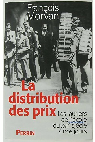 Livrenpoche : La distribution des prix - François Morvan - Livre