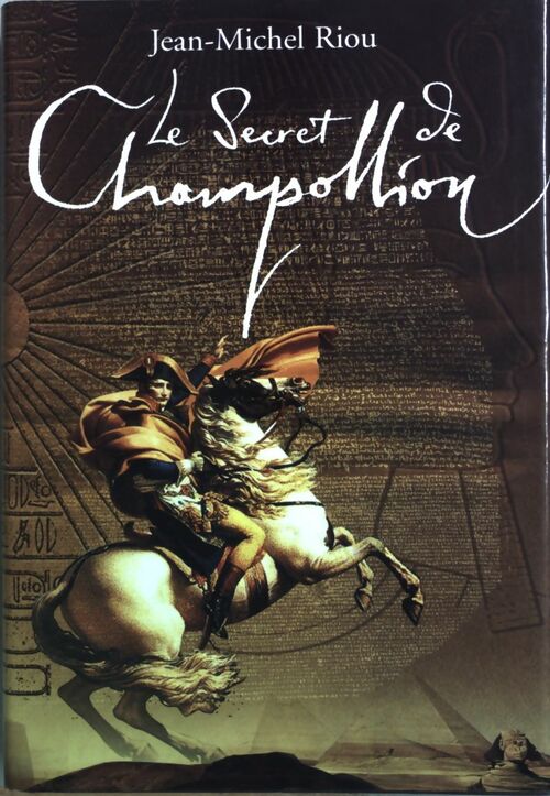 Livrenpoche : Le secret de Champollion - Jean-Michel Riou - Livre