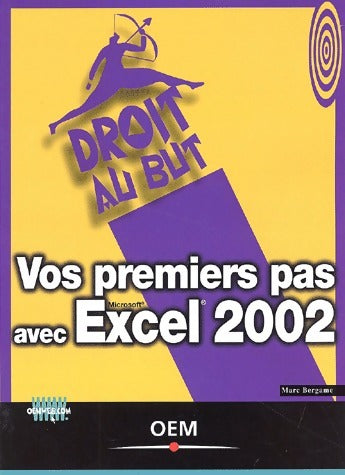 Livrenpoche : Vos premiers pas avec Excel 2002 - Marc Bergame - Livre