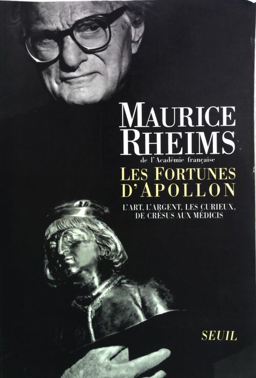 Livrenpoche : Les Fortunes d'Apollon - Maurice Rheims - Livre