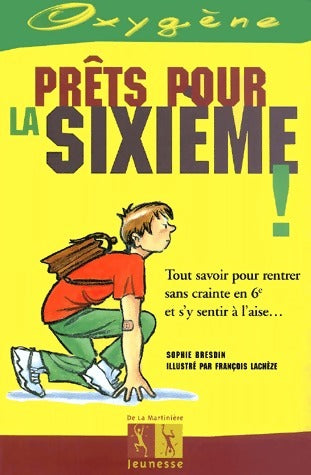 Livrenpoche : Prêts pour la sixième - Sophie Bresdin - Livre