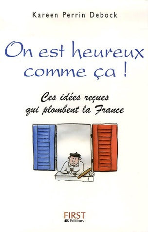 Livrenpoche : On est heureux comme ça ! - Kareen Perrin Debock - Livre