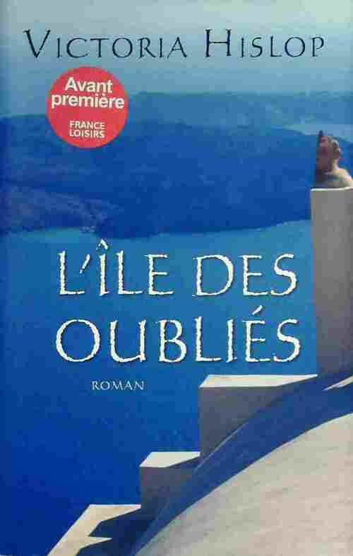 Livrenpoche : L'île des oubliés - Victoria Hislop - Livre