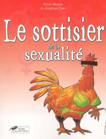 Livrenpoche : Le sottisier de la sexualité - Steve Moore - Livre