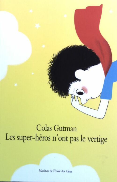 Les super-héros n'ont pas le vertige - Colas Gutman -  Maximax - Livre