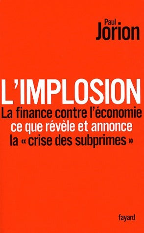 Livrenpoche : L'implosion - Paul Jorion - Livre