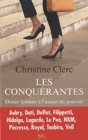 Les Conquérantes - Christine Clerc -  Nil GF - Livre