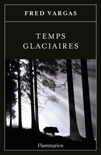 Livrenpoche : Temps glaciaires - Vargas Fred - Livre