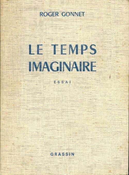 Livrenpoche : Le temps imaginaire - Roger Gonnet - Livre