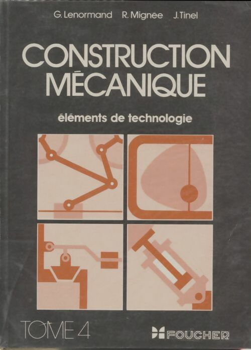 Livrenpoche : Construction mécanique Tome IV - G. Lenormand - Livre