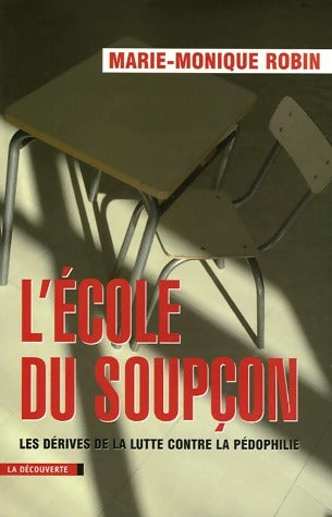 Livrenpoche : L'école du soupçon - Marie-Monique Robin - Livre
