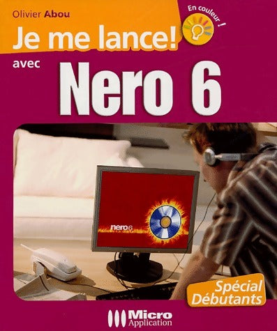 Livrenpoche : Je me lance avec Nero 6 - Olivier Abou - Livre