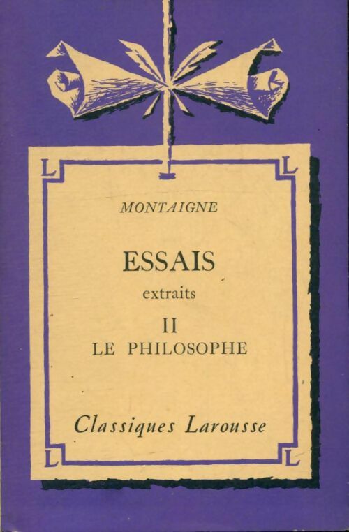 Livrenpoche : Essais (extraits) Tome II : Le philosophe - Michel De Montaigne - Livre