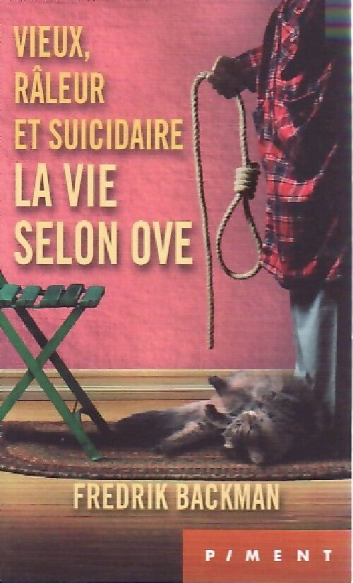 Livrenpoche : Vieux, râleur et suicidaire. La vie selon Ove - René Backmann - Livre