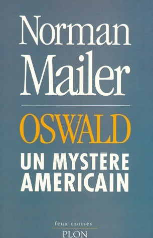 Livrenpoche : Oswald : Un mystère américain - Norman Mailer - Livre