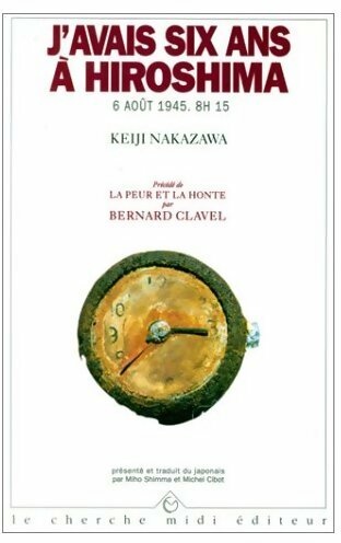 Livrenpoche : J'avais six ans à Hiroshima, le 6 août 1945, 8h15 - Keiji Nakazawa - Livre