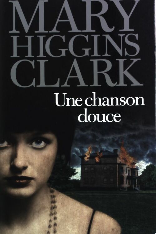 Livrenpoche : Une chanson douce - Mary Higgins Clark - Livre