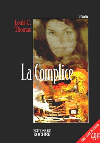 Livrenpoche : La complice - Louis-C. Thomas - Livre