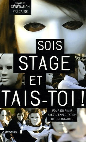 Livrenpoche : Sois stage et tais-toi ! - Collectif Génération Précaire - Livre