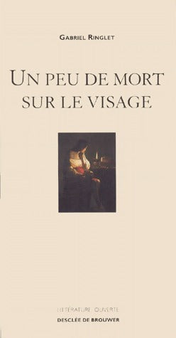 Livrenpoche : Un peu de mort sur le visage - Gabriel Ringlet - Livre