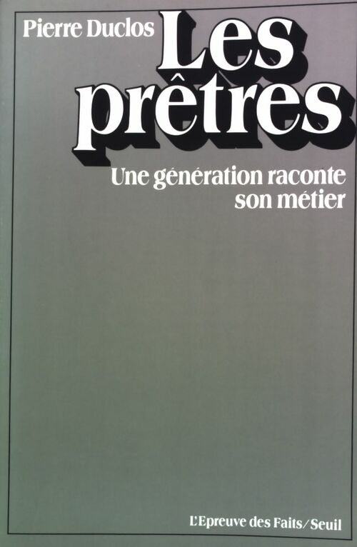 Livrenpoche : Les Prêtres. Une génération raconte son métier - Pierre Duclos - Livre
