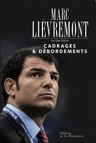 Livrenpoche : Cadrages & débordements - Marc Lièvremont - Livre