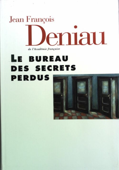Livrenpoche : Le bureau des secrets perdus - Jean-François Deniau - Livre