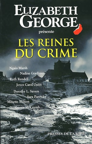 Les reines du crime - Elizabeth George -  Presses de la Cité GF - Livre