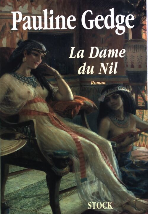 Livrenpoche : La dame du Nil - Pauline Gedge - Livre