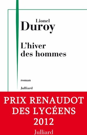 Livrenpoche : L'hiver des hommes - Lionel Duroy - Livre
