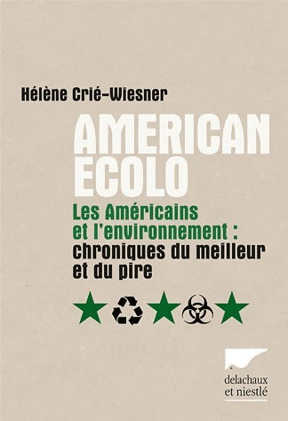 Livrenpoche : American écolo. Les américains et l'environnement - Hélène Crié-Wiesner - Livre