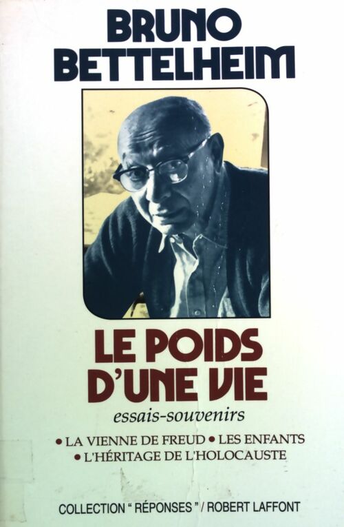 Livrenpoche : Le poids d'une vie - Bruno Bettelheim - Livre