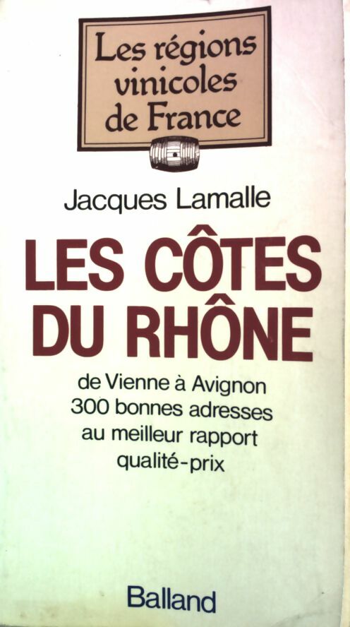 Livrenpoche : Les Côtes du Rhône - Jacques Lamalle - Livre