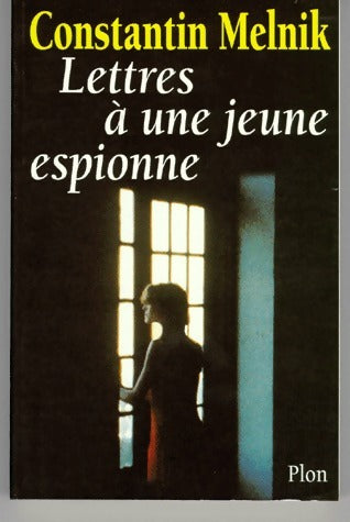 Livrenpoche : Lettres à une jeune espionne - Constantin Melnik - Livre
