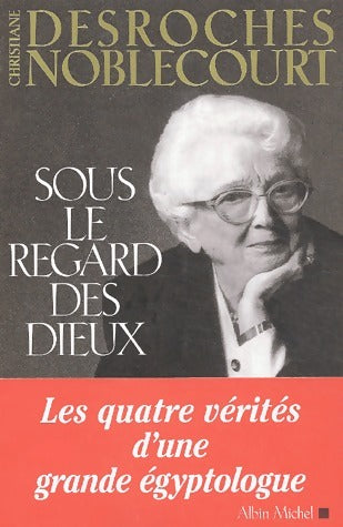 Livrenpoche : Sous le regard des dieux - Christiane Desroches Noblecourt - Livre