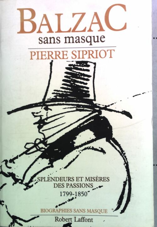 Livrenpoche : Balzac, sans masque - Pierre Sipriot - Livre