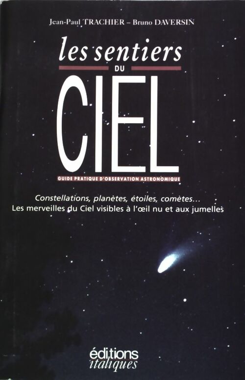 Livrenpoche : Les sentiers du ciel : Guide pratique d'initiation à l'observation astronomique - Jean-Paul Trachier - Livre