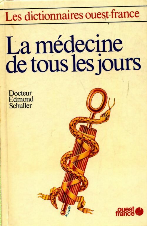 Livrenpoche : La médecine de tous les jours - Dr Edmond Schuller - Livre