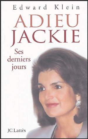 Livrenpoche : Adieu Jackie. Ses derniers jours - Edward Klein - Livre