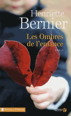 Livrenpoche : Les Ombres de l'enfance - Henriette Bernier - Livre