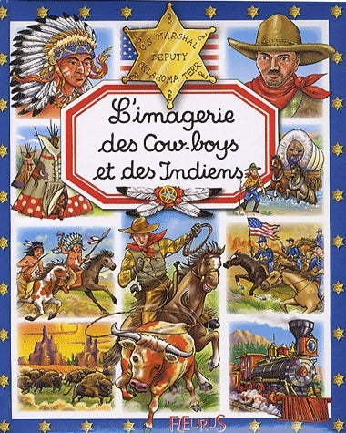 Livrenpoche : L'imagerie des Cow-boys et Indiens - Emilie Beaumont - Livre