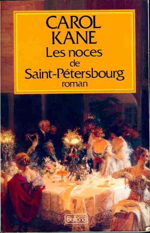 Livrenpoche : Les noces de Saint-Pétersbourg - Carol Kane - Livre