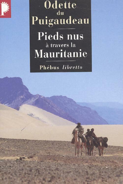 Livrenpoche : Pieds nus à travers la Mauritanie - Odette Du Puigaudeau - Livre