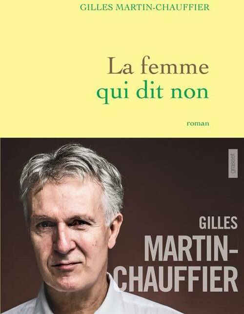 Livrenpoche : La femme qui dit non - Gilles Martin-Chauffier - Livre