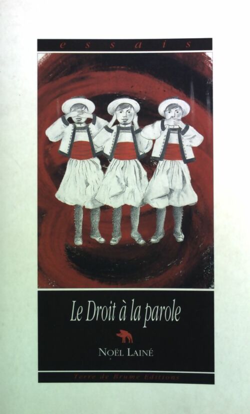 Livrenpoche : Le droit à la parole - Noël Lainé - Livre