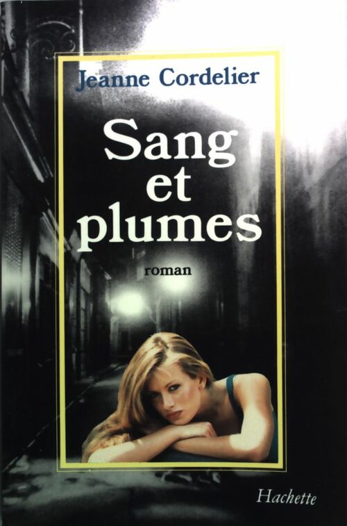 Livrenpoche : Sang et plumes - Jeanne Cordelier - Livre