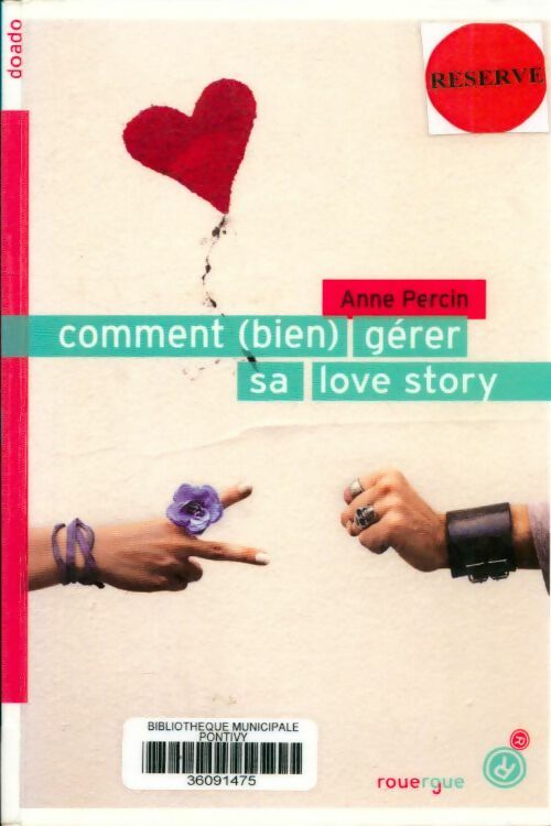 Livrenpoche : Comment (bien) gérer sa love story - Anne Percin - Livre