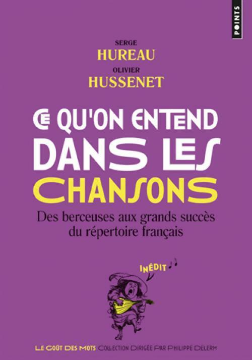 Livrenpoche : Ce qu'on entend dans les chansons - Serge Hureau, Olivier Hussenet - Livre